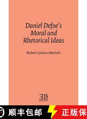 【3-4周达】Daniel Defoe's Moral and Rhetorical Ideas [9780920604366]