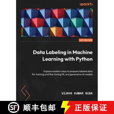 预订 Data Labeling in Machine Learning with Python: Explore modern ways to prepare labeled data for t... [9781804610541]