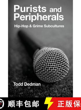 【3-4周达】Purists and Peripherals: Hip-Hop and Grime subcultures [9781872767499]