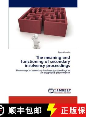 预订 The Meaning and Functioning of Secondary Insolvency Proceedings [9783846592250]