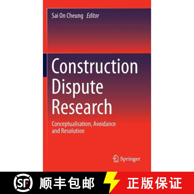 【3-4周达】Construction Dispute Research : Conceptualisation, Avoidance and Resolution [9783319044286]