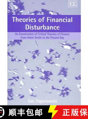 【3-4周达】Theories of Financial Disturbance - An Examination of Critical Theories of Finance from Ad... [9781845427634]