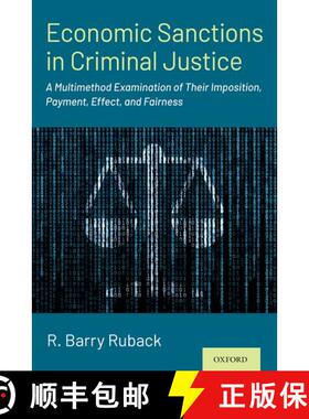 【3-4周达】Economic Sanctions in Criminal Justice: A Multimethod Examination of Their Imposition, Pay... [9780190682583]