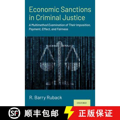 【3-4周达】Economic Sanctions in Criminal Justice: A Multimethod Examination of Their Imposition, Pay... [9780190682583]