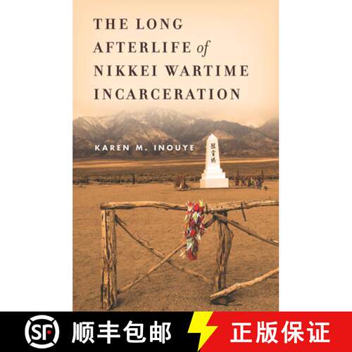 【3-4周达】精装 The Long Afterlife of Nikkei Wartime Incarceration [9780804795746]