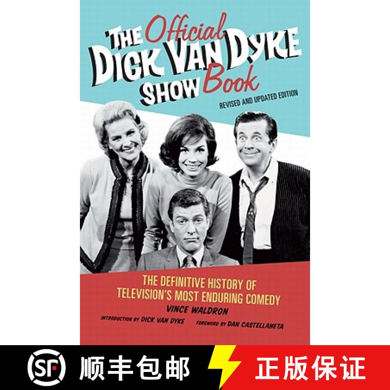 【3-4周达】The Official Dick Van Dyke Show Book: The Definitive History of Television's Most Enduring... [9781569768396]