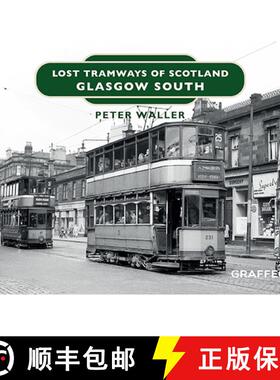 【3-4周达】Lost Tramways of Scotland: Glasgow South [9781914079528]