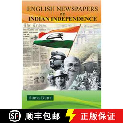 【3-4周达】The English Newspapers on Indian Independence [9789351288503]