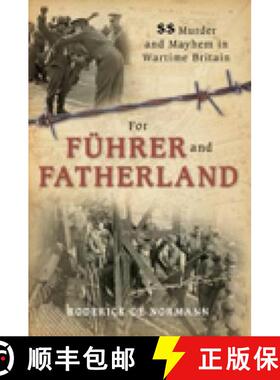 【3-4周达】For Fuhrer and Fatherland [9780752453767]