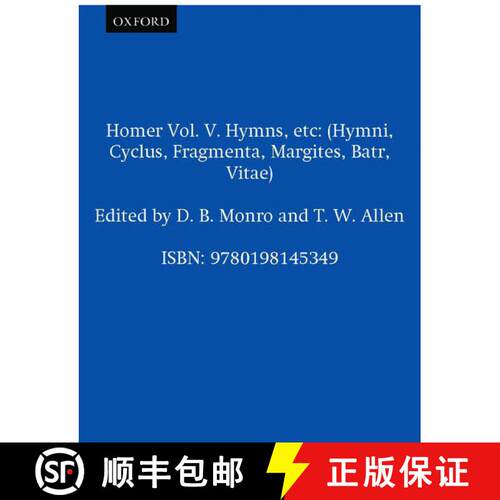 【3-4周达】精装 Opera: Volume V: Hymni, Cyclus, Fragmenta, Margites, Batrachomyomachia, Vitae [9780198145349]