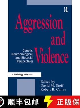【3-4周达】Aggression and Violence: Genetic, Neurobiological, and Biosocial Perspectives [9780805825046]
