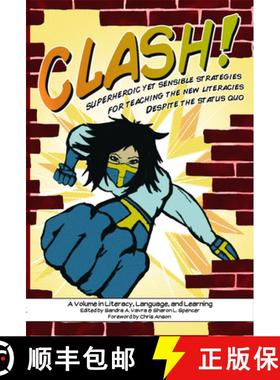【3-4周达】Clash! Superheroic Yet Sensible Strategies for Teaching the New Literacies Despite the Sta... [9781617355189]