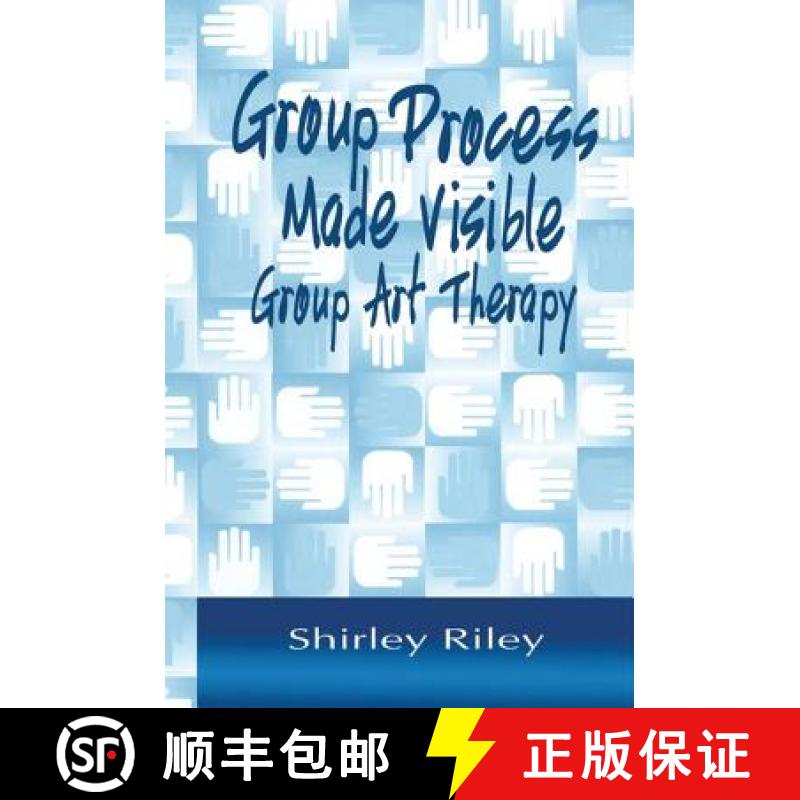 【3-4周达】Group Process Made Visible : The Use of Art in Group Therapy [9781138011892]