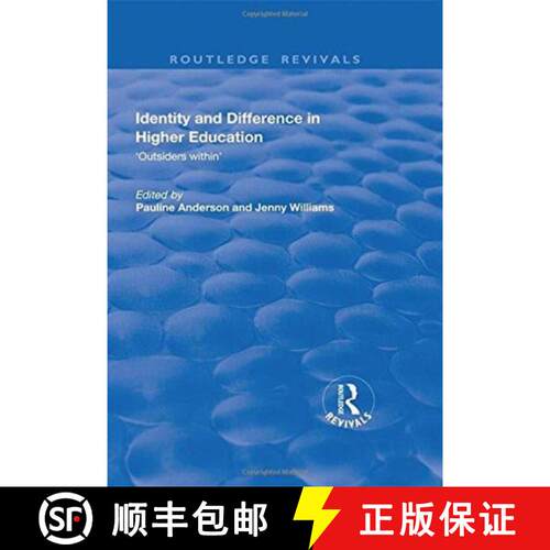 【3-4周达】精装 Identity and Difference in Higher Education: Outsiders within: Outsiders within [9781138720022]