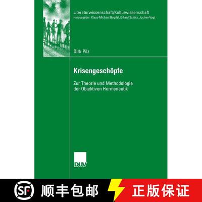 【3-4周达】Krisengeschoepfe: Zur Theorie Und Methodologie Der Objektiven Hermeneutik [9783835060661]