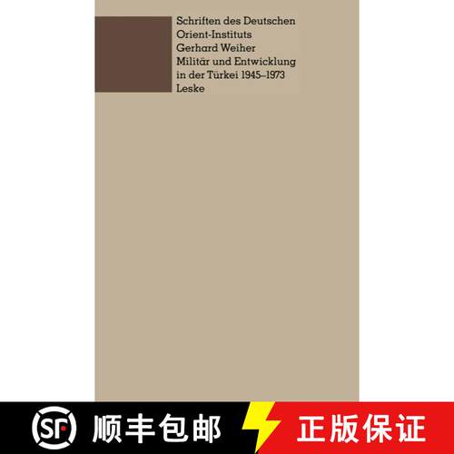 【3-4周达】Militär und Entwicklung in der Türkei, 1945-1973 : Ein Beitrag zur Untersuchung der Roll... [9783810002570]