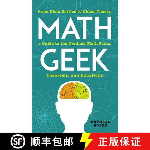 【3-4周达】Math Geek : From Klein Bottles to Chaos Theory, a Guide to the Nerdiest Math Facts, Theore... [9781440583810]