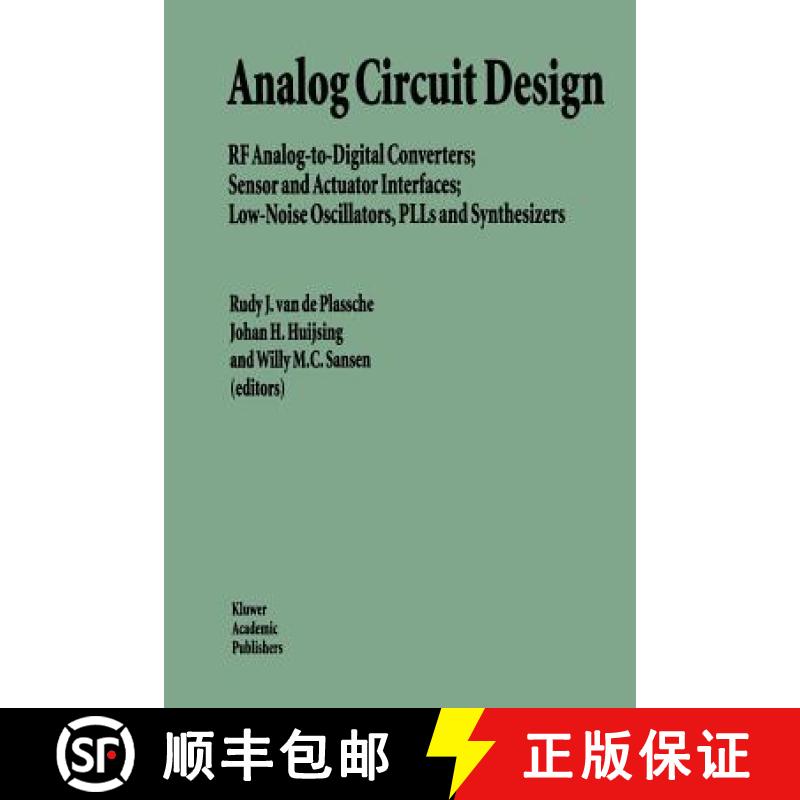 【3-4周达】Analog Circuit Design: RF Analog-To-Digital Converters; Sensor and Actuator Interfaces; Lo... [9781441951854]