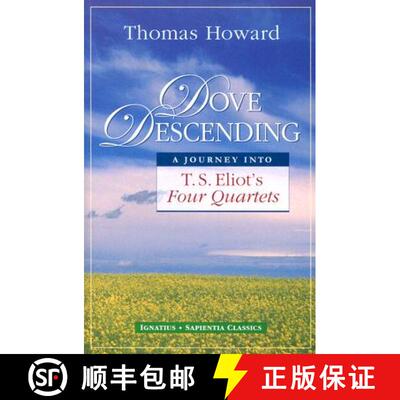 【3-4周达】Dove Descending: A Journey Into T.S. Eliot's Four Quartets [9781586170400]