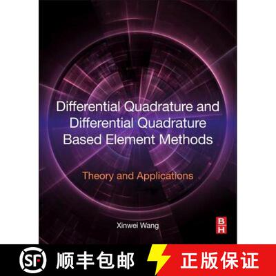 【3-4周达】Differential Quadrature and Differential Quadrature Based Element Methods: Theory and Appl... [9780128030813]