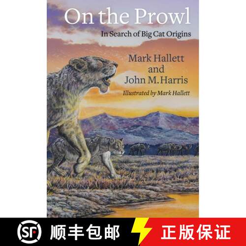 【3-4周达】精装 On the Prowl – In Search of Big Cat Origins [9780231184502]