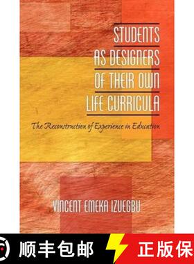 【3-4周达】Students as Designers of Their Own Life Curricul – The Reconstruction of Experience in Ed... [9781617353482]