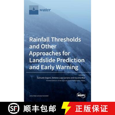 【3-4周达】精装 Rainfall Thresholds and Other Approaches for Landslide Prediction and Early Warning [9783036509303]