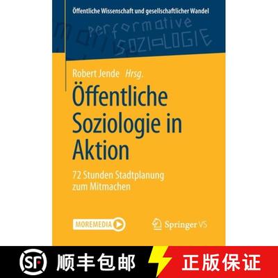 【3-4周达】Öffentliche Soziologie in Aktion : 72 Stunden Stadtplanung zum Mitmachen (1. Aufl. 2020) [9783658280482]