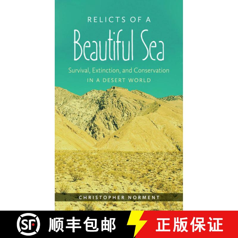 预订 Relicts of a Beautiful Sea: Survival, Extinction, and Conservation in a Desert World [9781469668789]