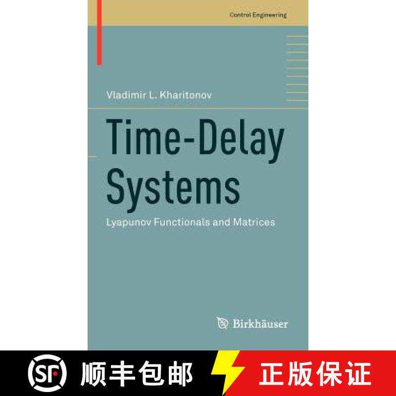【3-4周达】Time-Delay Systems : Lyapunov Functionals and Matrices [9780817683665]