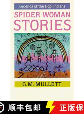 【3-4周达】Spider Woman Stories: Legends of the Hopi Indians [9780816506217]