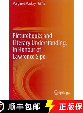 【3-4周达】Picturebooks and Literary Understanding, in Honour of Lawrence Sipe [9789400743236]