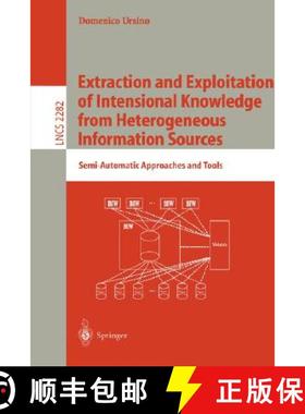【3-4周达】Extraction and Exploitation of Intensional Knowledge from Heterogeneous Information Source... [9783540433477]