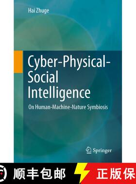 【3-4周达】Cyber-Physical-Social Intelligence : On Human-Machine-Nature Symbiosis (1st ed. 2020) (1st... [9789811373107]