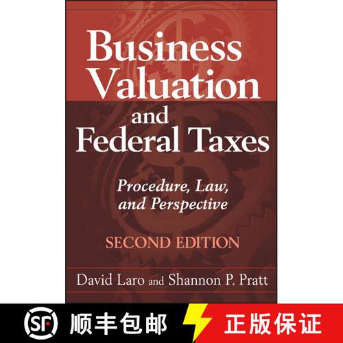 【3-4周达】精装 Business Valuation And Federal Taxes, Second Edition: Procedure, Law, And Perspective... [9780470601624]