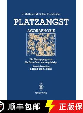 【3-4周达】Platzangst: Ein Übungsprogramm Für Betroffene Und Angehörige [9783540183921]