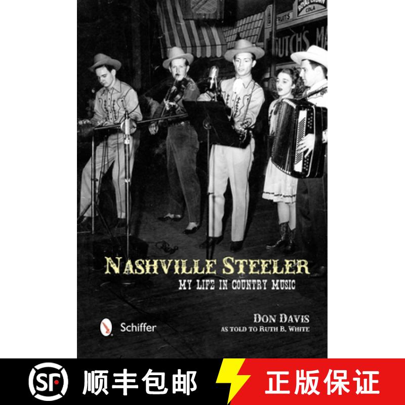 【3-4周达】Nashville Steeler: My Life in Country Music: My Life in Country Music [9780764342790]