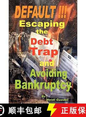 【3-4周达】DEFAULT !!! Escaping the Debt Trap and Avoiding Bankruptcy [9780557066209]