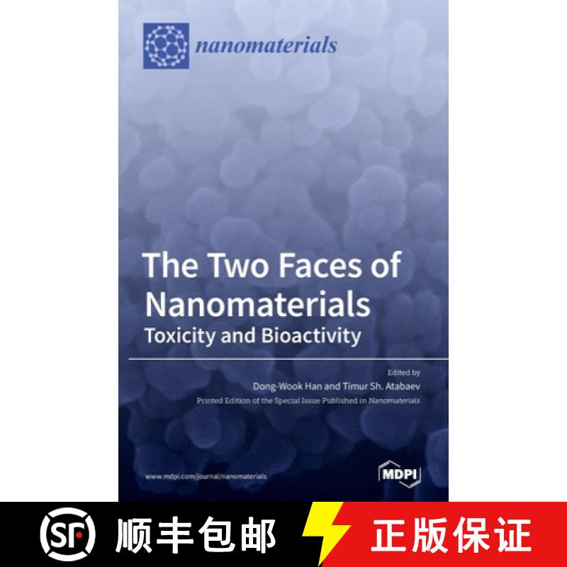 【2-3周达】The Two Faces of Nanomaterials: Toxicity and Bioactivity [9783039289837]