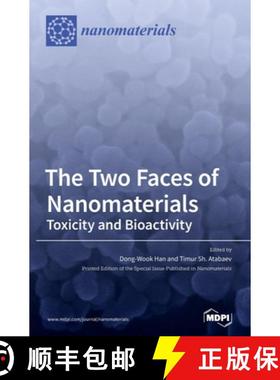 【3-4周达】The Two Faces of Nanomaterials: Toxicity and Bioactivity [9783039289837]