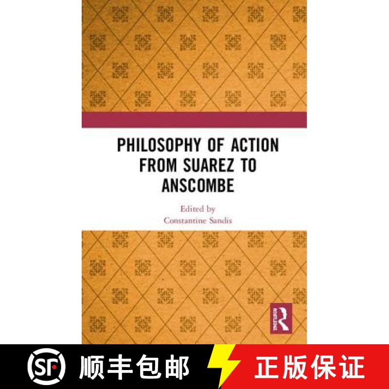 【3-4周达】Philosophy of Action from Suarez to Anscombe [9781138614369]