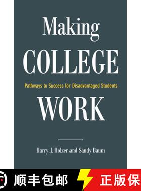 预订 Making College Work : Pathways to Success for Disadvantaged Students [9780815730217]
