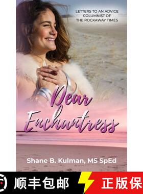 【3-4周达】Dear Enchantress: LETTERS TO AN  ADVICE COLUMNIST OF THE ROCKAWAY TIMES [9781387400461]