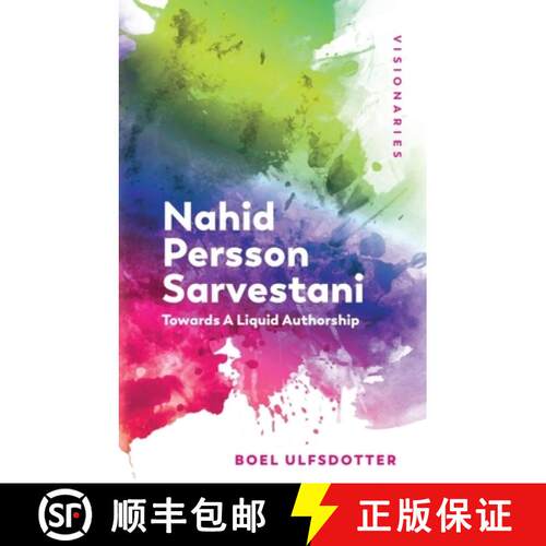 【3-4周达】Nahid Persson Sarvestani: Towards a Liquid Authorship [9781474479882]