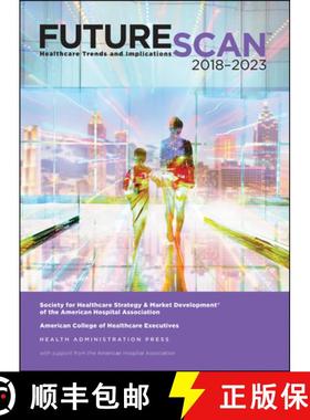 预订 Futurescan 2018: Healthcare Trends and Implications 2018-2023 [9780872589858]