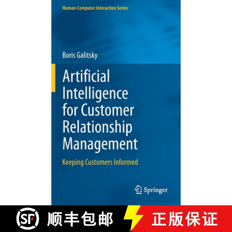 【3-4周达】Artificial Intelligence for Customer Relationship Management : Keeping Customers Informed [9783030521660]