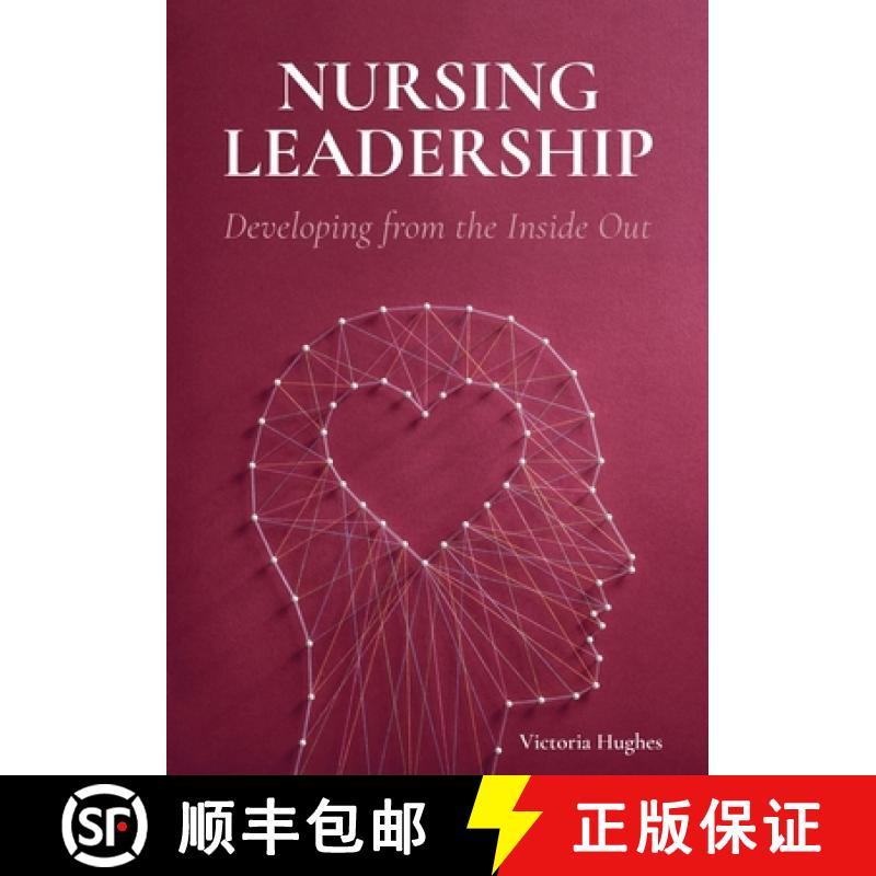 【2-3周达】Nursing Leadership: Developing from the Inside Out [9798823323550]