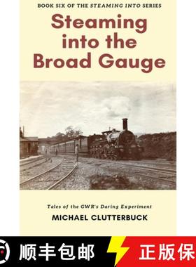 【3-4周达】Steaming into the Broad Gauge [9781913166342]