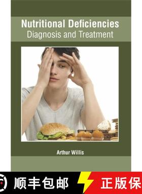 预订 Nutritional Deficiencies: Diagnosis and Treatment [9781632426314]