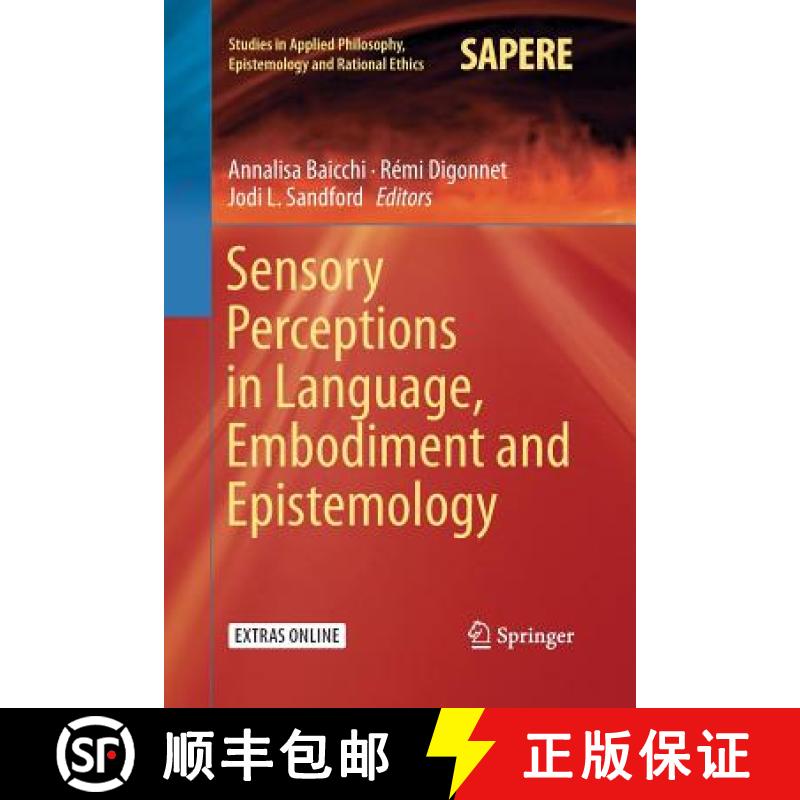 【3-4周达】Sensory Perceptions in Language, Embodiment and Epistemology [9783030082109]